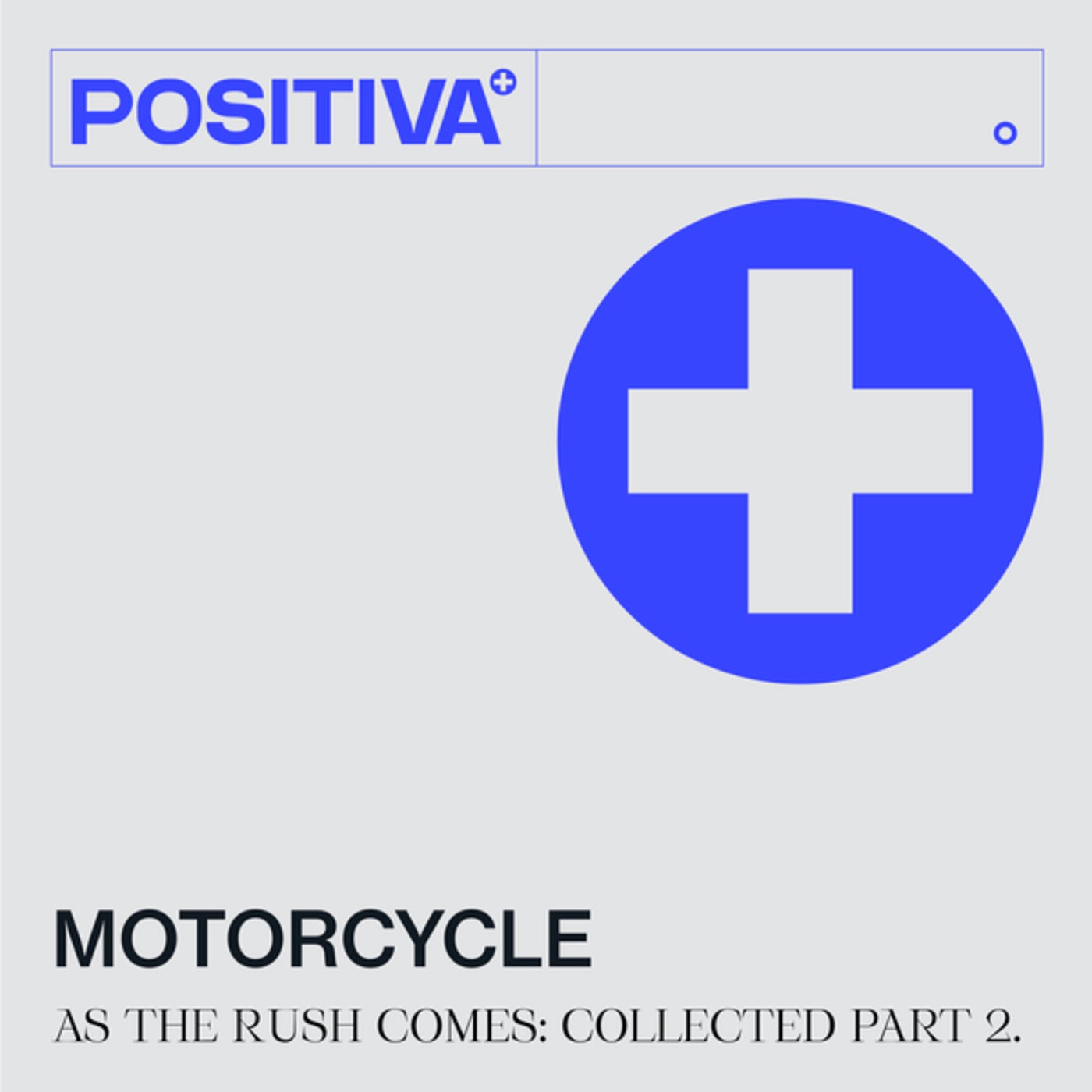 Motorcycle - As The Rush Comes (Collected, Pt. 2) [00602445220892]